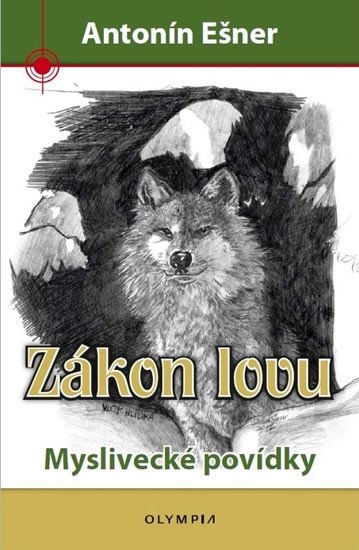 ZÁKON LOVU - MYSLIVECKÉ POVÍDKY