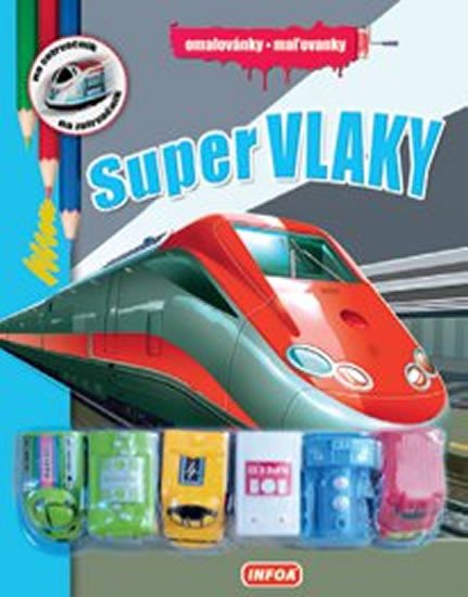 SUPER VLAKY - OMALOVÁNKY (+ 6 HRAČEK)