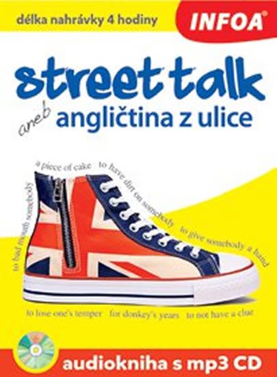 STREET TALK ANEB ANGLIČTINA Z ULICE