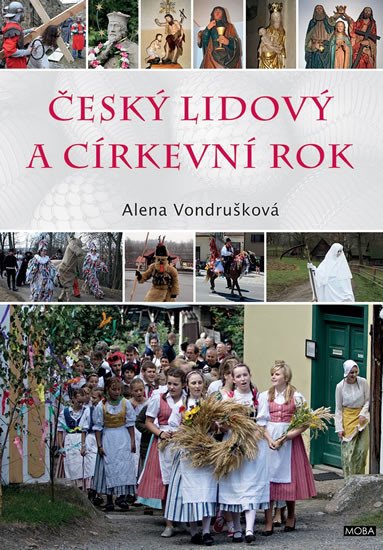 ČESKÝ LIDOVÝ A CÍRKEVNÍ ROK