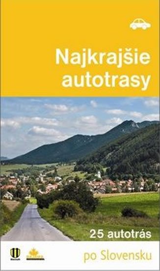 NAJKRAJŠIE AUTOTRASY - 25 AUTOTRAS PO SLOVENSKU