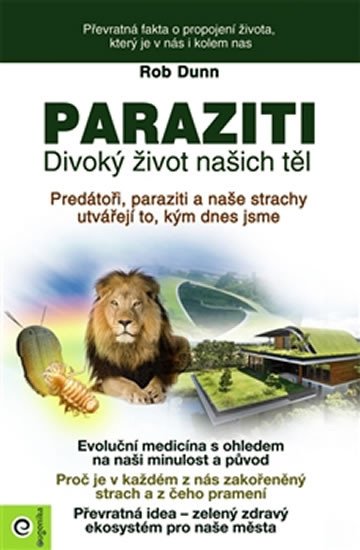 PARAZITI DIVOKÝ ŽIVOT NAŠICH TĚL