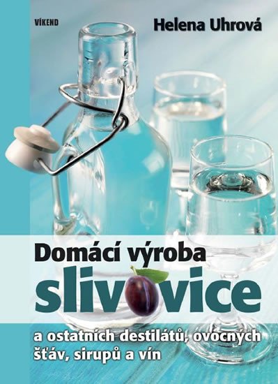 DOMÁCÍ VÝROBA SLIVOVICE