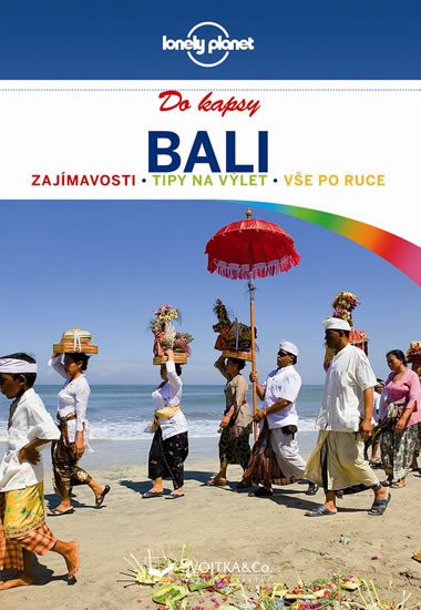 BALI DO KAPSY PRŮVODCE (LONELY PLANET)