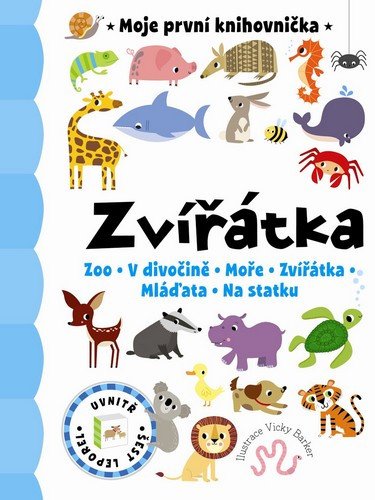 ZVÍŘÁTKA-MOJE PRVNÍ KNIHOVNIČKA