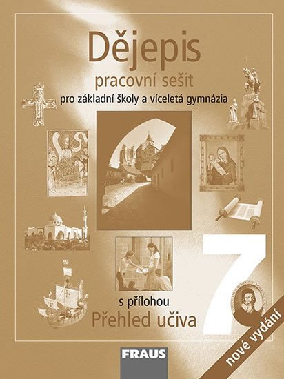 DĚJEPIS 7 PRO ZŠ A VG - PRACOVNÍ SEŠIT