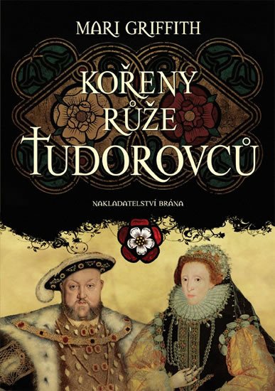 KOŘENY RŮŽE TUDOROVCŮ