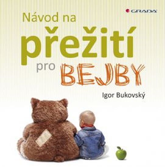 NÁVOD NA PŘEŽITÍ PRO BEJBY