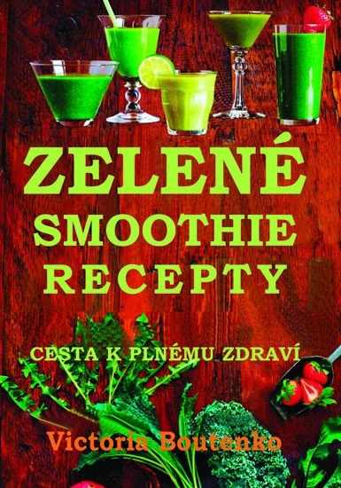 ZELENÉ SMOOTHIE RECEPTY