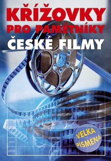 KŘÍŽOVKY PRO PAMĚTNÍKY - ČESKÉ FILMY