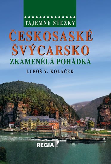 ČESKOSASKÉ ŠVÝCARSKO - ZKAMENĚLÁ POHÁDKA [TAJEMNÉ STEZKY]