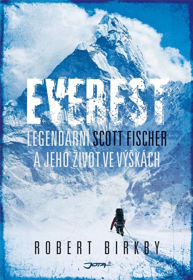 EVEREST - LEGENDÁRNÍ SCOTT FISCHER A JEH