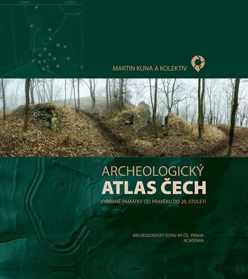 ARCHEOLOGICKÝ ATLAS ČECH - VYBRANÉ PAMÁTKY OD PRAVĚKU DO 20.