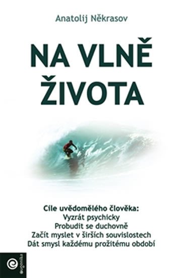 NA VLNĚ ŽIVOTA