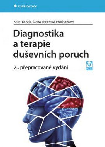 DIAGNOSTIKA A TERAPIE DUŠEVNÍCH PORUCH (2.VYDÁNÍ)