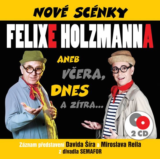 NOVÉ SCÉNKY FELIXE HOLZMANNA - 2CD (AUDIO)