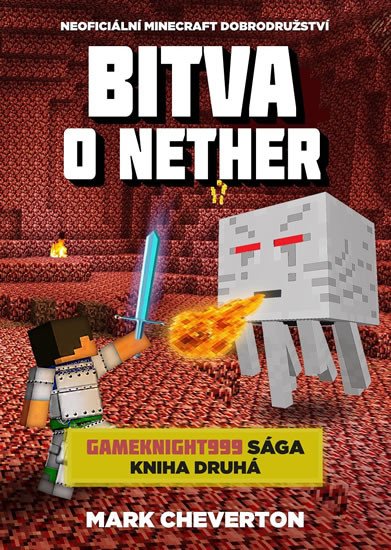 BITVA O NETHER (GAMEKNIGHT999 SÁGA 2)