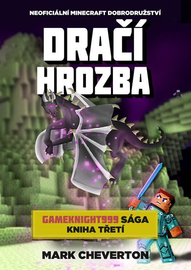 DRAČÍ HROZBA (GAMEKNIGHT999 SÁGA, KNIHA TŘETÍ)