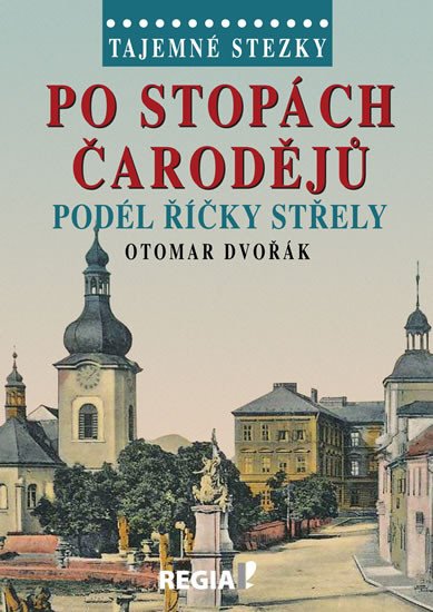 PO STOPÁCH ČARODĚJŮ