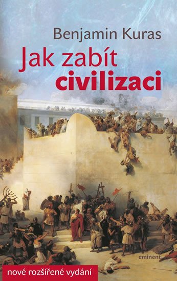 JAK ZABÍT CIVILIZACI