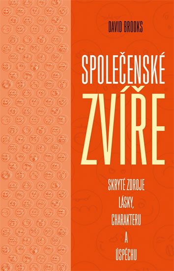 SPOLEČENSKÉ ZVÍŘE - SKRYTÉ ZDROJE LÁSKY,...