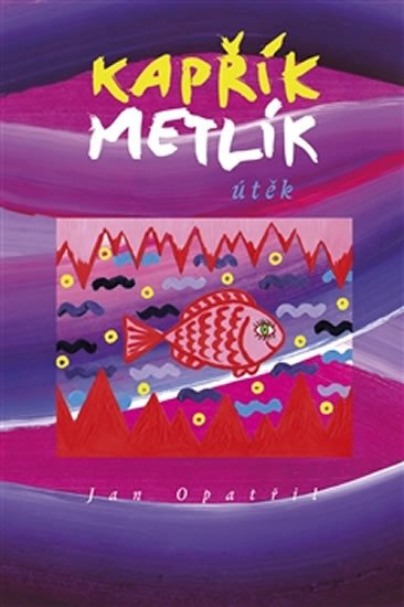 KAPŘÍK METLÍK - ÚTĚK /4/