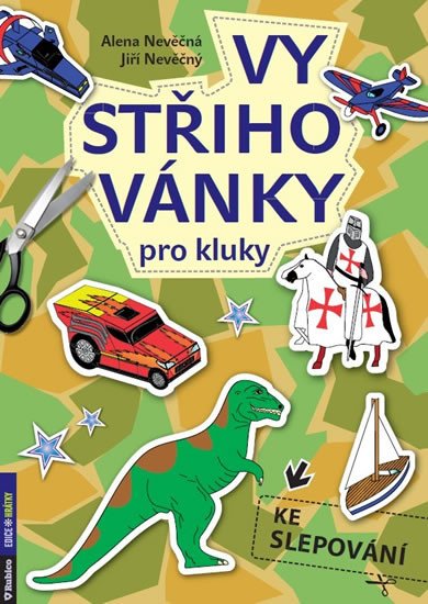 VYSTŘIHOVÁNKY PRO KLUKY