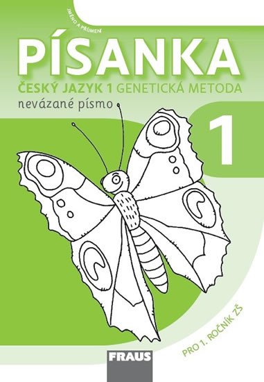 ČESKÝ JAZYK 1 GENETICKÁ METODA - PÍSANKA 1 (NEVÁZANÉ PÍSMO)