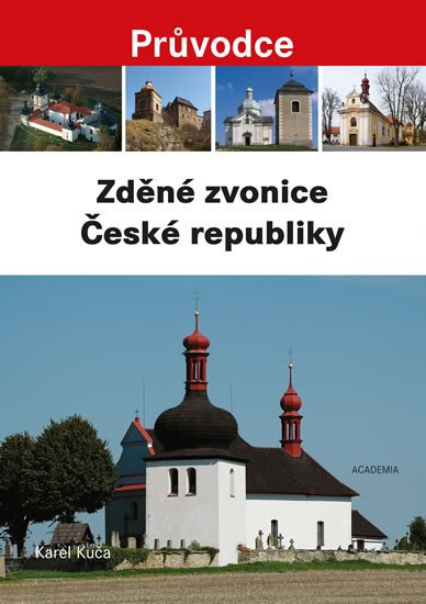 ZDĚNÉ ZVONICE ČESKÉ REPUBLIKY