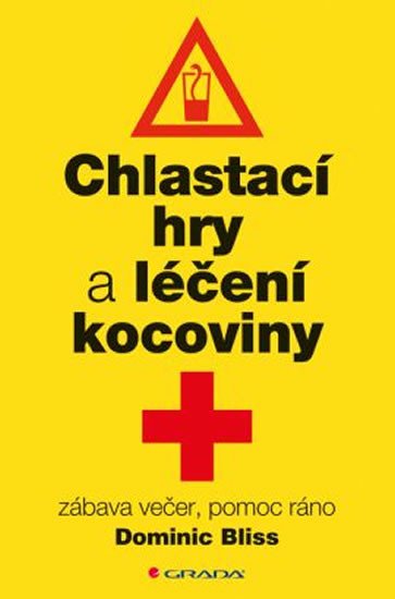 CHLASTACÍ HRY A LÉČBA KOCOVINY