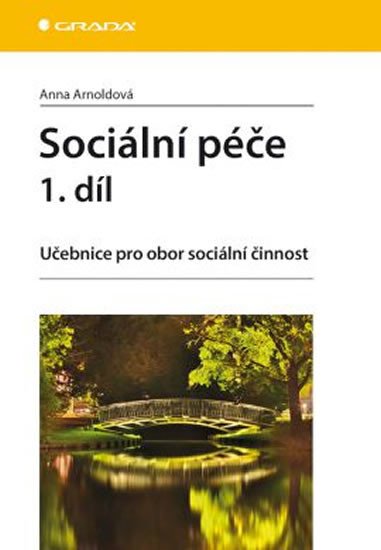 SOCIÁLNÍ PÉČE 1. DÍL UČEBNICE