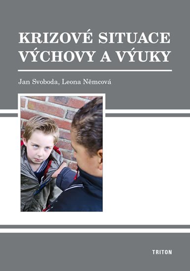 KRIZOVÉ SITUACE VÝCHOVY A VÝUKY