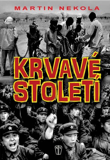 KRVAVÉ STOLETÍ