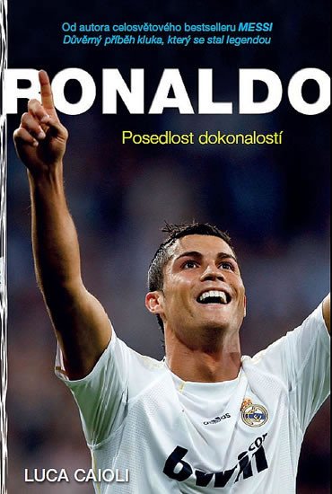 RONALDO - POSEDLOST DOKONALOSTÍ