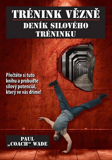 TRÉNINK VĚZNĚ DENÍK SILOVÉHO TRÉNINKU