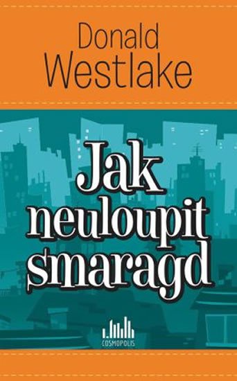 JAK NEULOUPIT SMARAGD