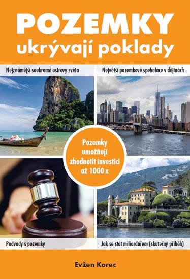 POZEMKY UKRÝVAJÍ POKLADY