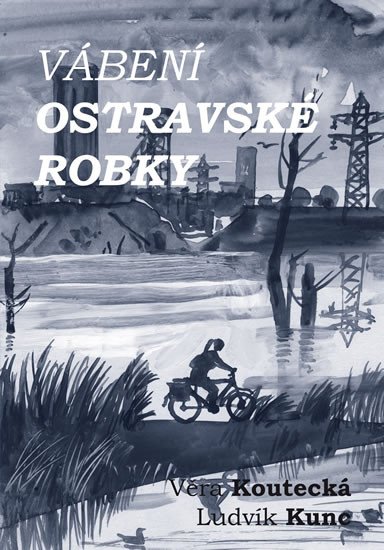 VÁBENÍ OSTRAVSKÉ ROBKY