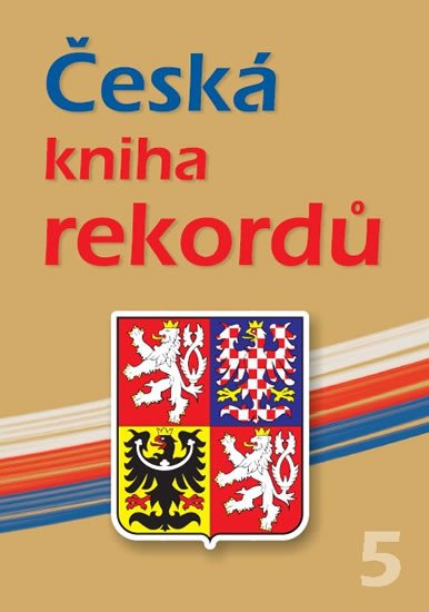 ČESKÁ KNIHA REKORDŮ 5