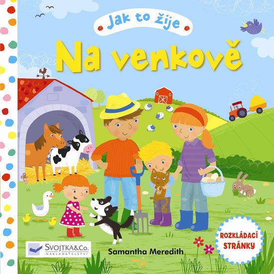 JAK TO ŽIJE-NA VENKOVĚ