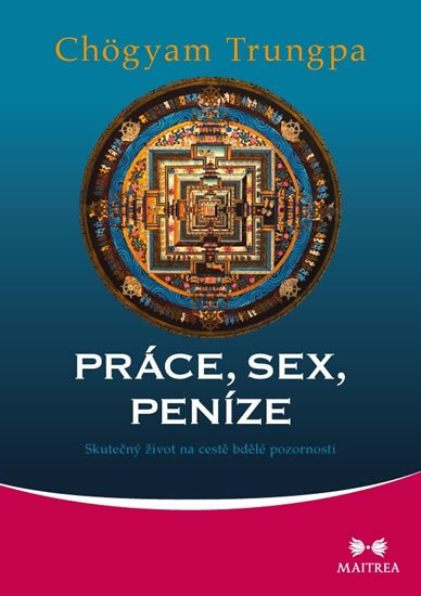 PRÁCE, SEX, PENÍZE