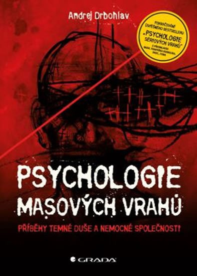 PSYCHOLOGIE MASOVÝCH VRAHŮ