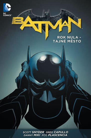 BATMAN: ROK NULA - TAJNÉ MĚSTO (BROŽOVANÁ)