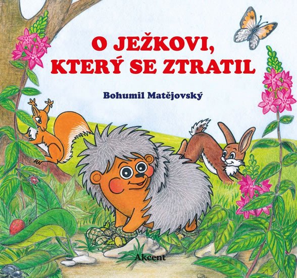 O JEŽKOVI, KTERÝ SE ZTRATIL