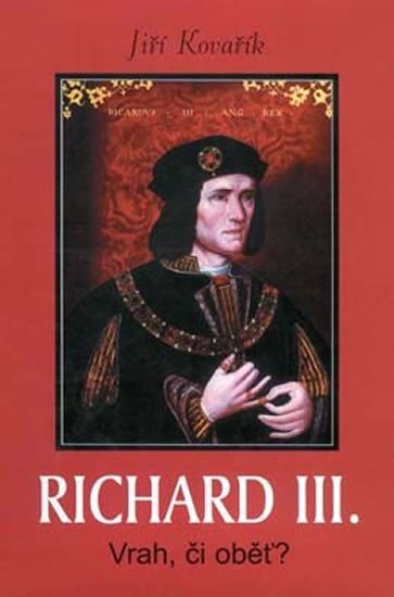 RICHARD III. VRAH, ČI OBĚŤ?