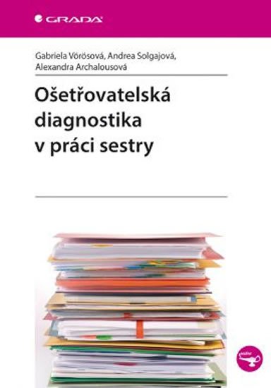 OŠETŘOVATELSKÁ DIAGNOSTIKA V PRÁCI SESTRY