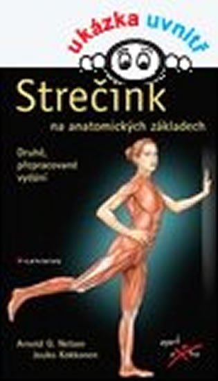 STREČINK NA ANATOMICKÝCH ZÁKLADECH