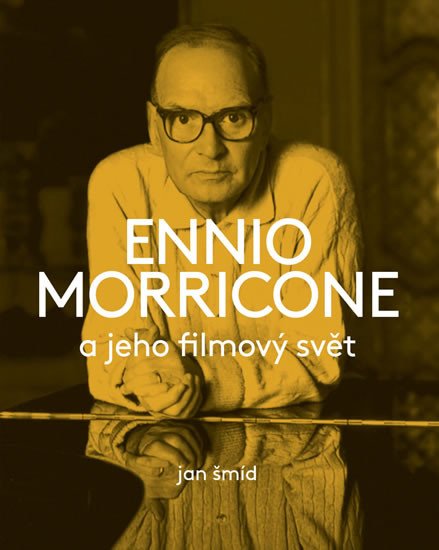 ENNIO MORRICONE A JEHO FILMOVÝ SVĚT