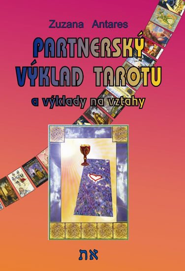 PARTNERSKÝ VÝKLAD TAROTU