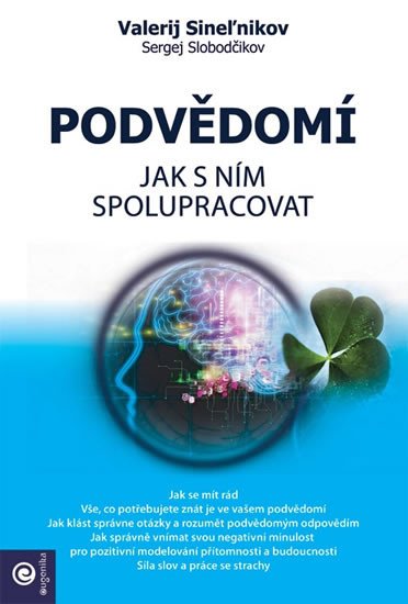 PODVĚDOMÍ JAK S NÍM SPOLUPRACOVAT